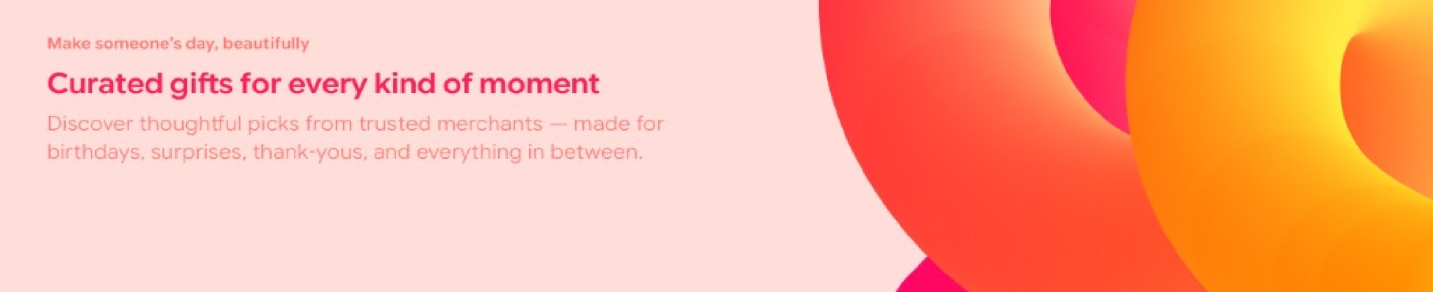 Curated gifts for every kind of moment