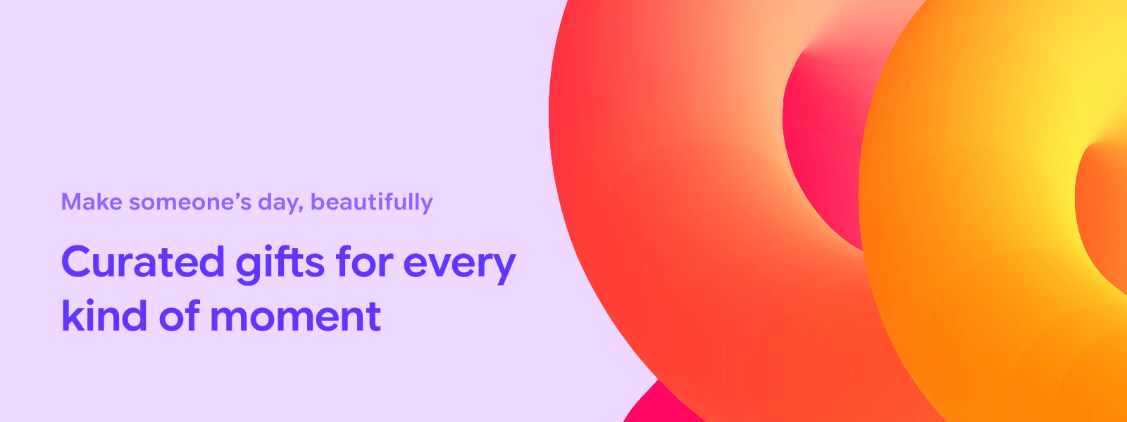 Curated gifts for every kind of moment